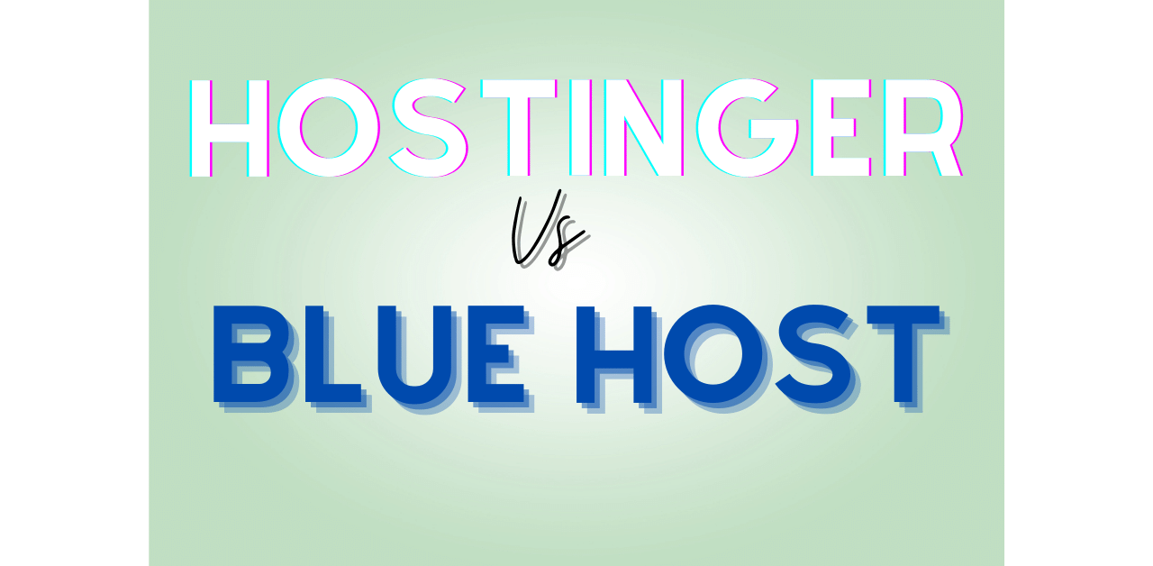 Hostinger vs Blue Host